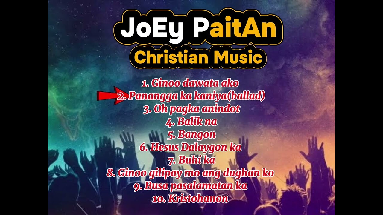 Joey Paitan Christian Music - full album part 3(Kristohanon)