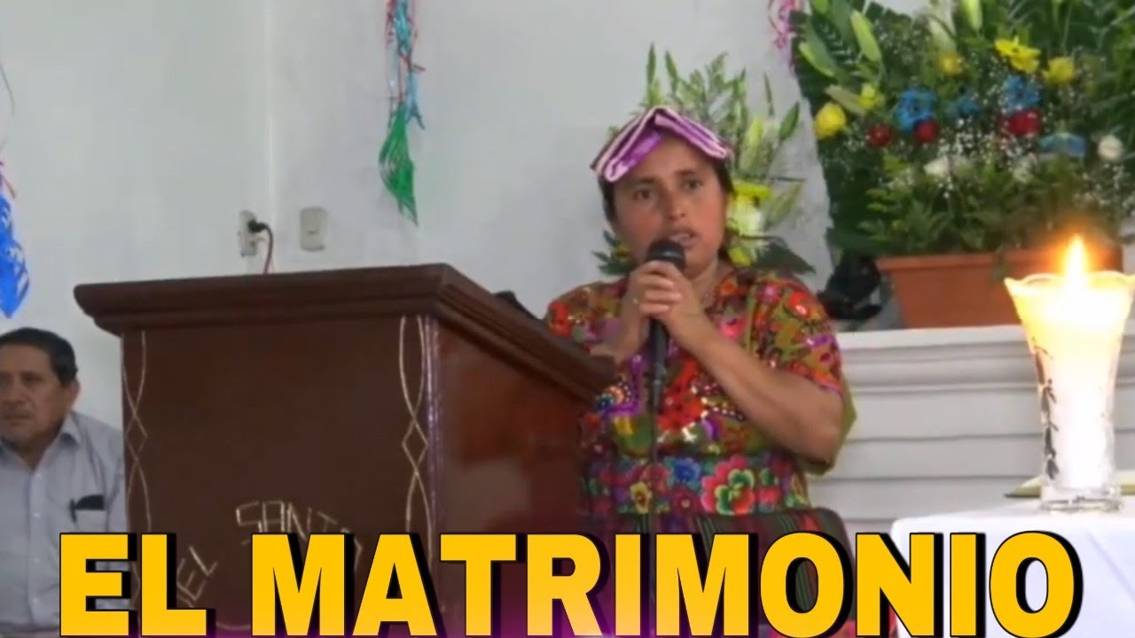 EL MATRIMONIO__ PREDICACION DE LA HERMANA TOMASA SICAJ
