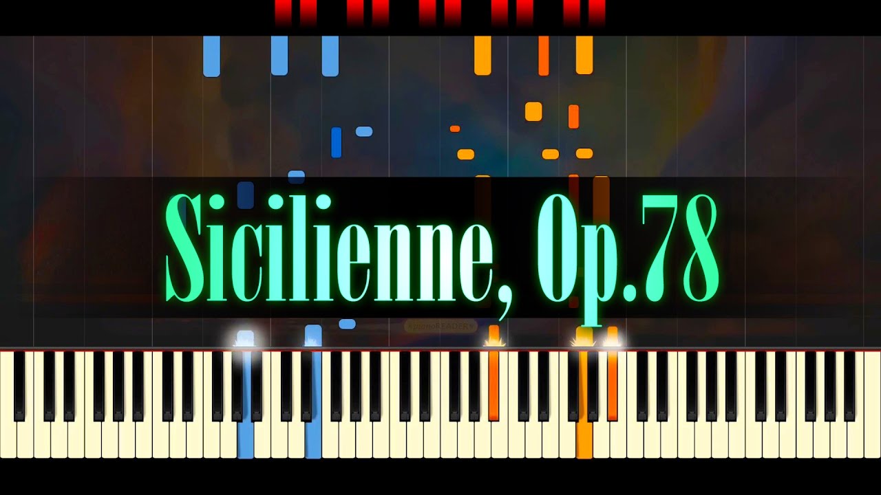 Sicilienne, Op.78 (Piano) // FAURÉ