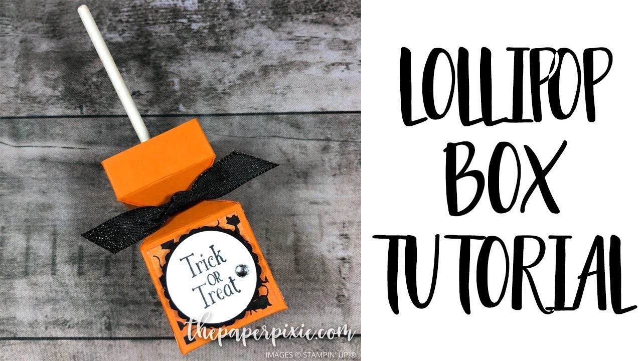 Lollipop Box Tutorial