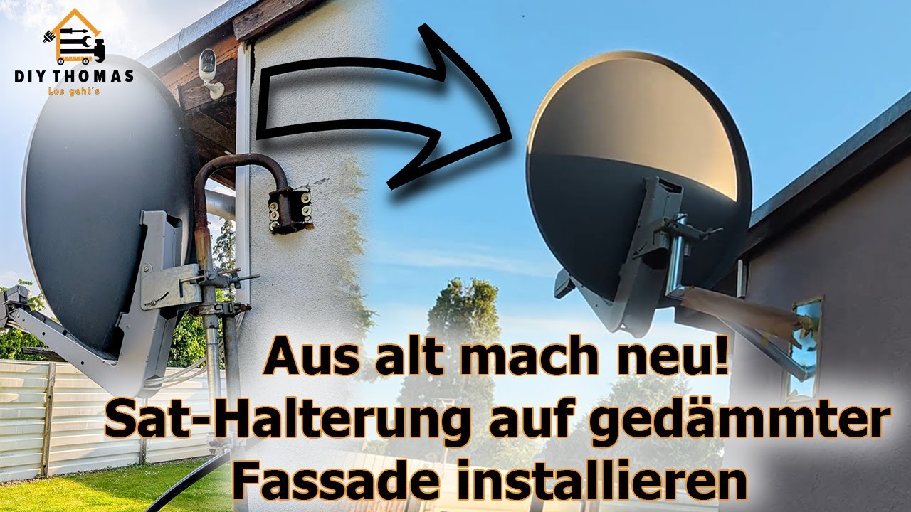 Aus Alt mach Neu - Sat-Halterung auf gedämmter Fassade installieren