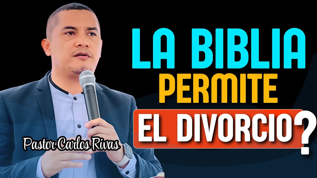 La Biblia Permite el Divorcio y el Recasamiento?  - Pastor Carlos Rivas