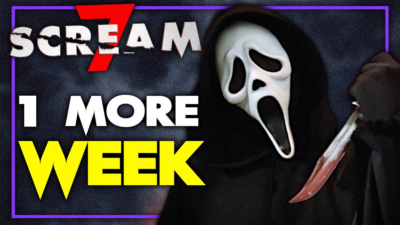 SCREAM 7 COUNTDOWN - 1 WEEK