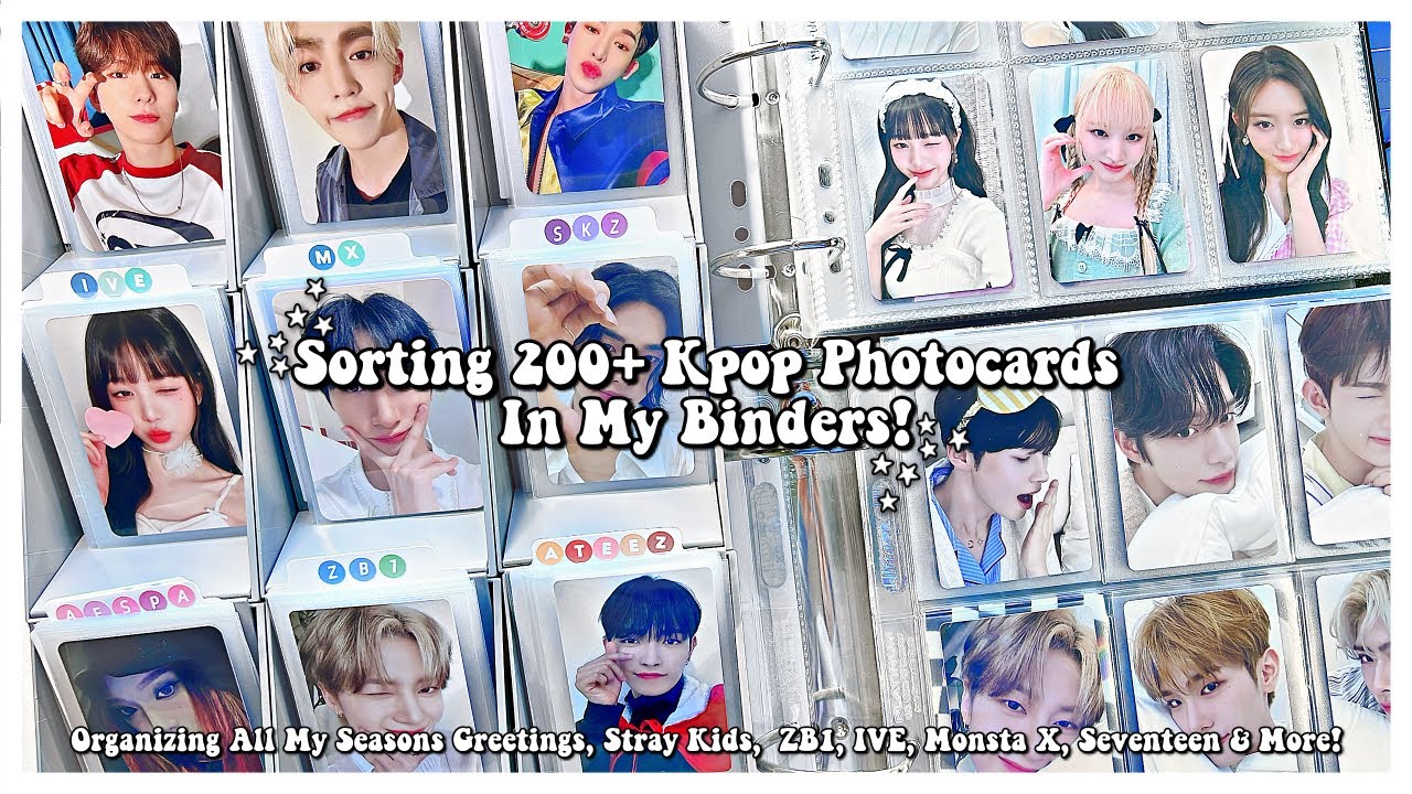 Sorting 200+ New Photocards In My Binders! ✰ Expanding Stray Kids, Zerobaseone, IVE, SVT, & More!