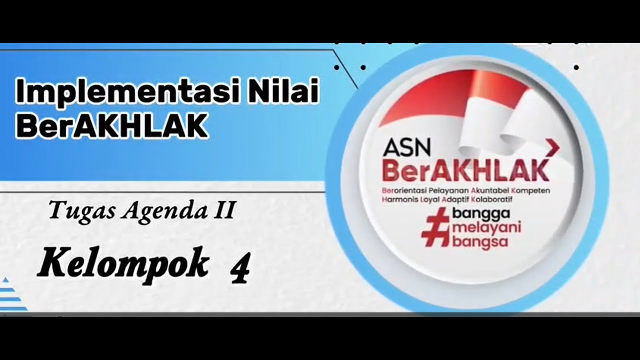 TUGAS KELOMPOK AGENDA II : IMPLEMENTASI BerAKHLAK DI LINGKUNGAN KERJA KEMENKES