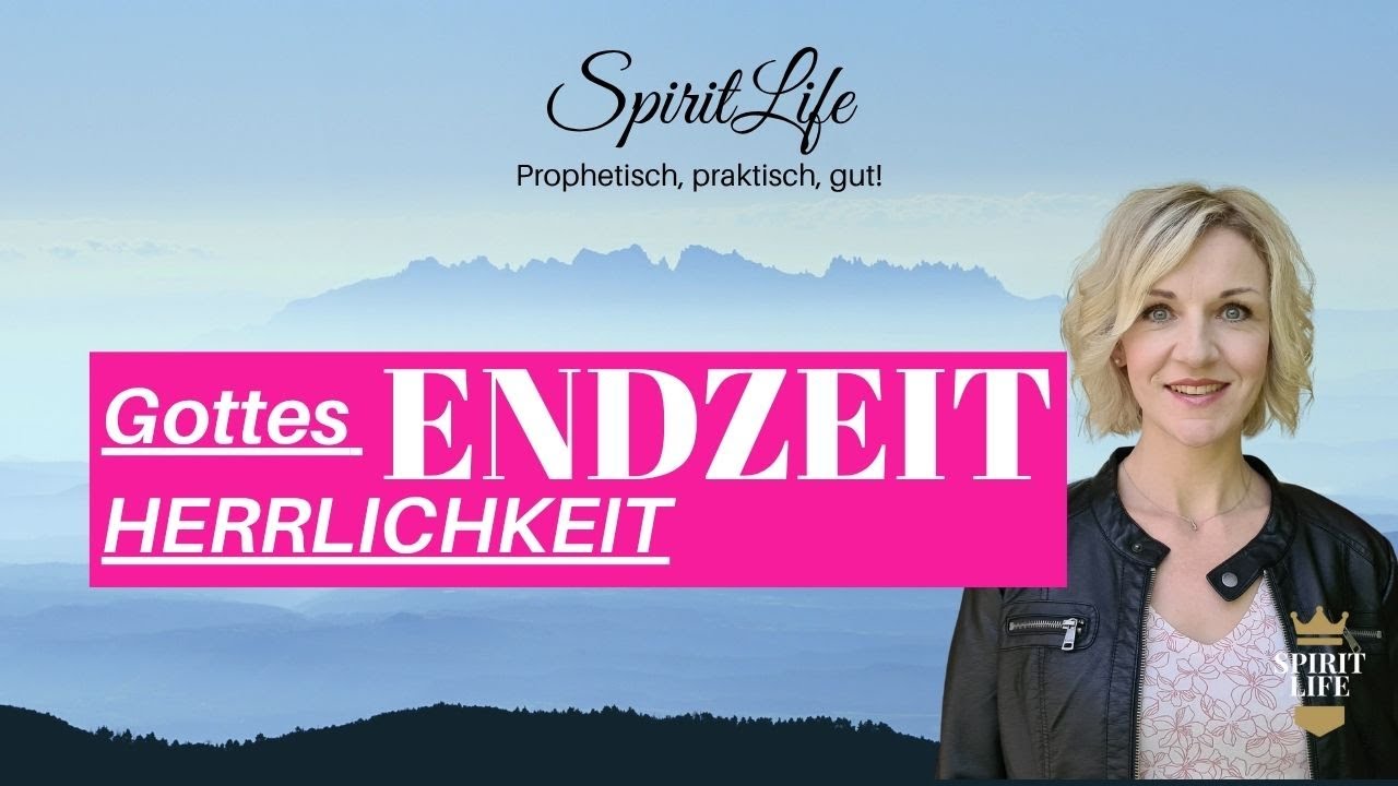 ✨Gottes Endzeit-Herrlichkeit – Bereite dich auf die größte Ausgießung aller Zeiten vor!