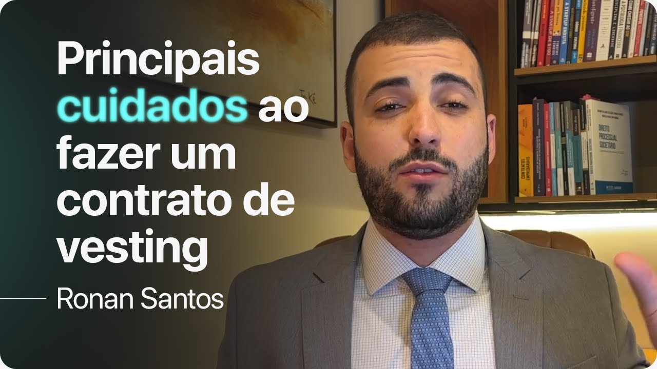 Contrato de Vesting: Principais cuidados que você precisa ter