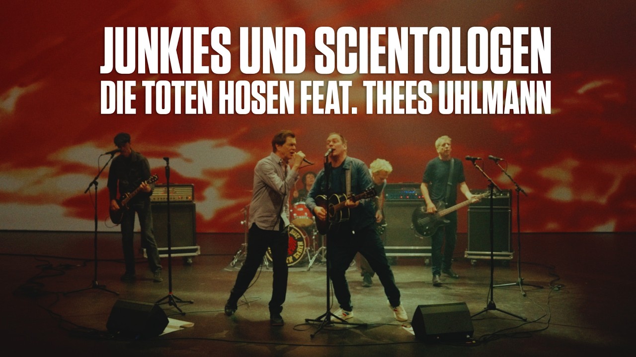Die Toten Hosen // Junkies und Scientologen [feat. Thees Uhlmann] (Offizielles Musikvideo)