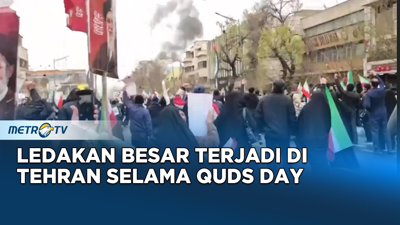 Ledakan Besar Terjadi di Tehran Setelah Serangan AS-Israel Selama Pawai Quds Day