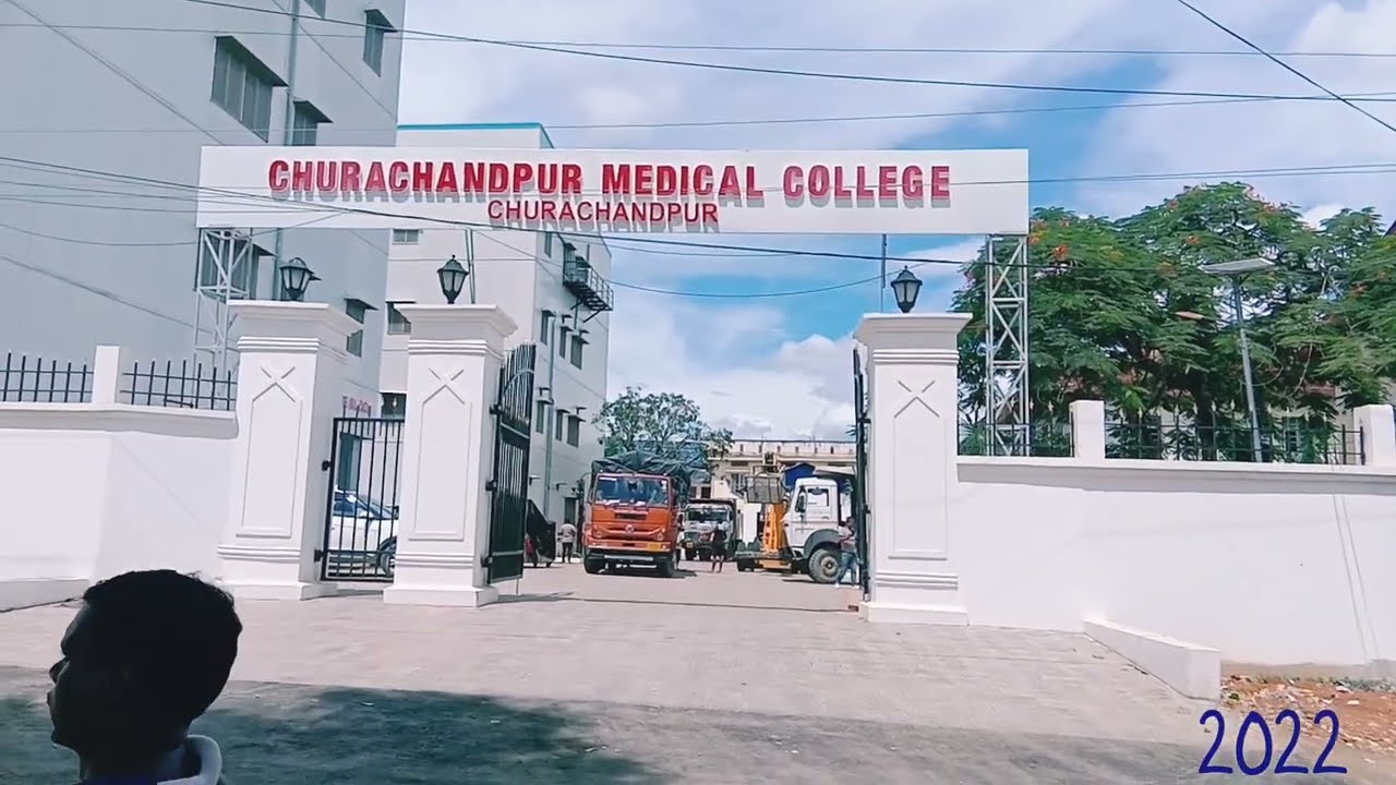 Churachandpur Medical Collage .9 22, 2022