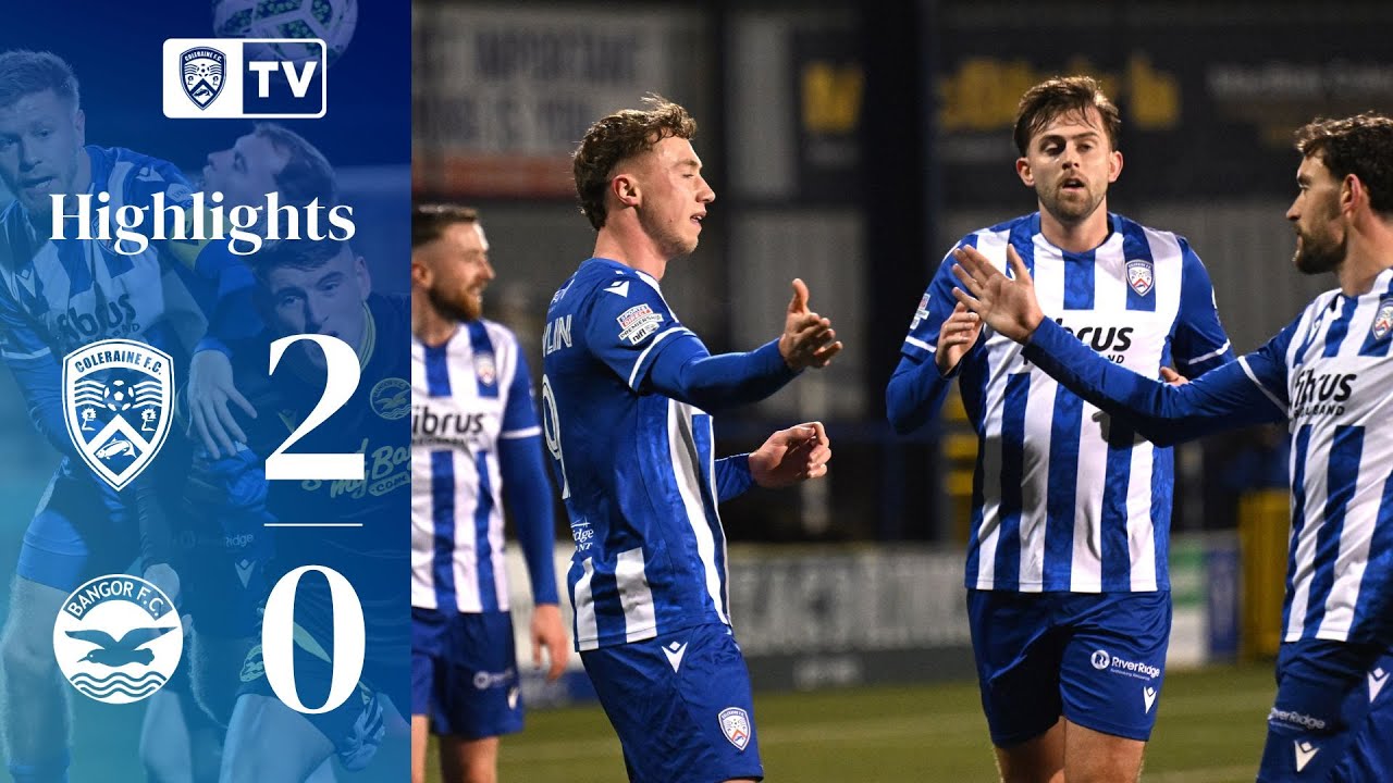 HIGHLIGHTS | Coleraine 2-0 Bangor | 12th December 2025