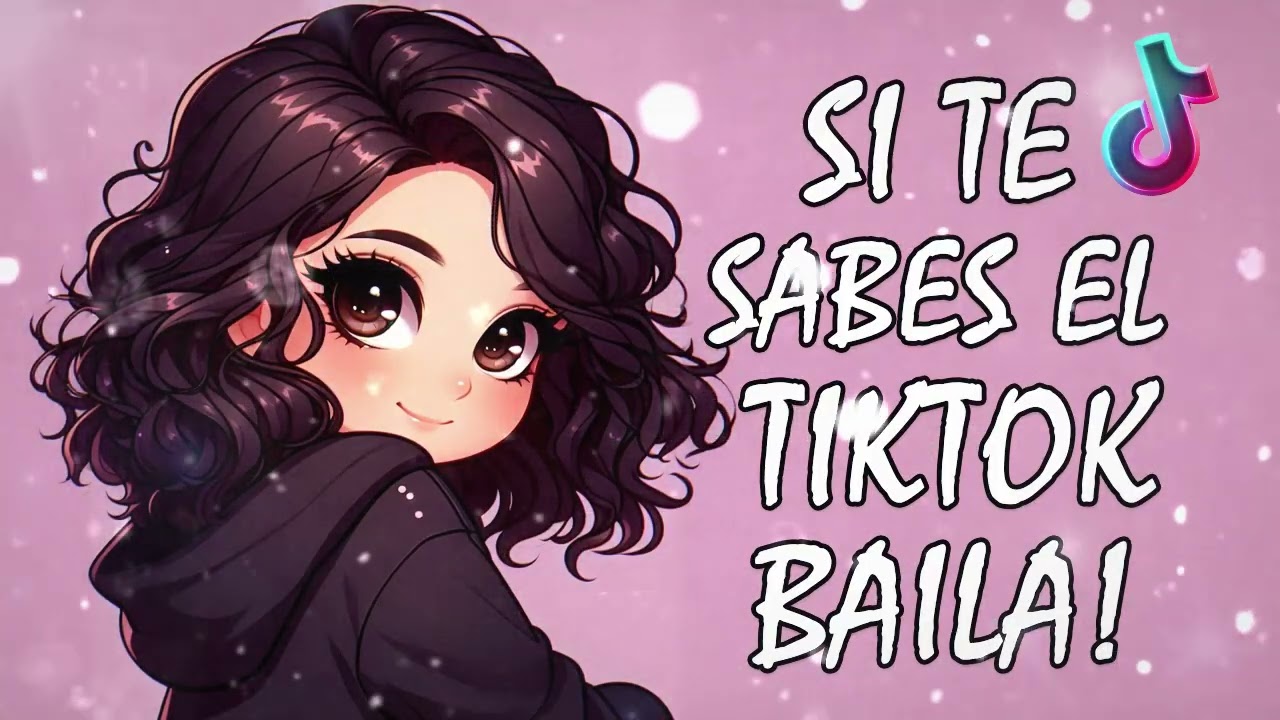SI TE SABES EL TIKTOK BAILA! - 2026🎧