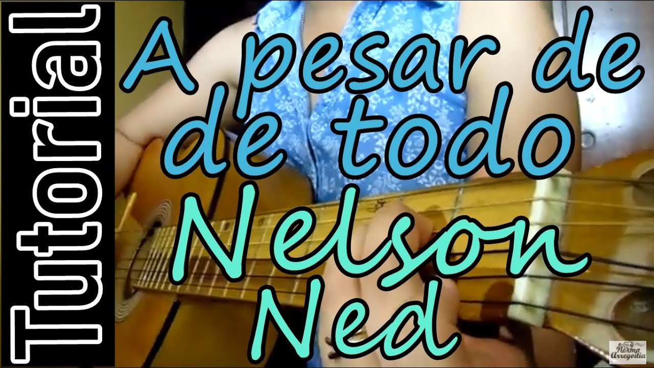 Como tocar A pesar  De Todo - Nelson Ned en Guitarra
