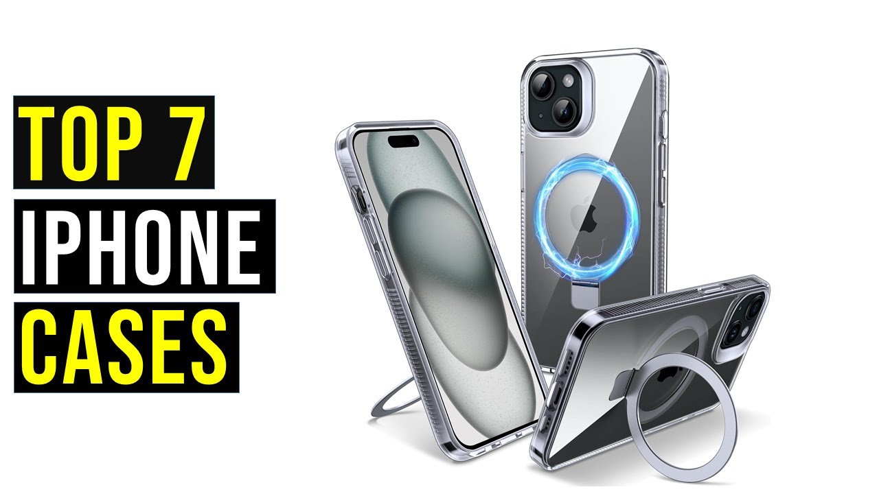 Top7 Best iPhone Cases in 2025 - The Best iPhone Cases Reviews