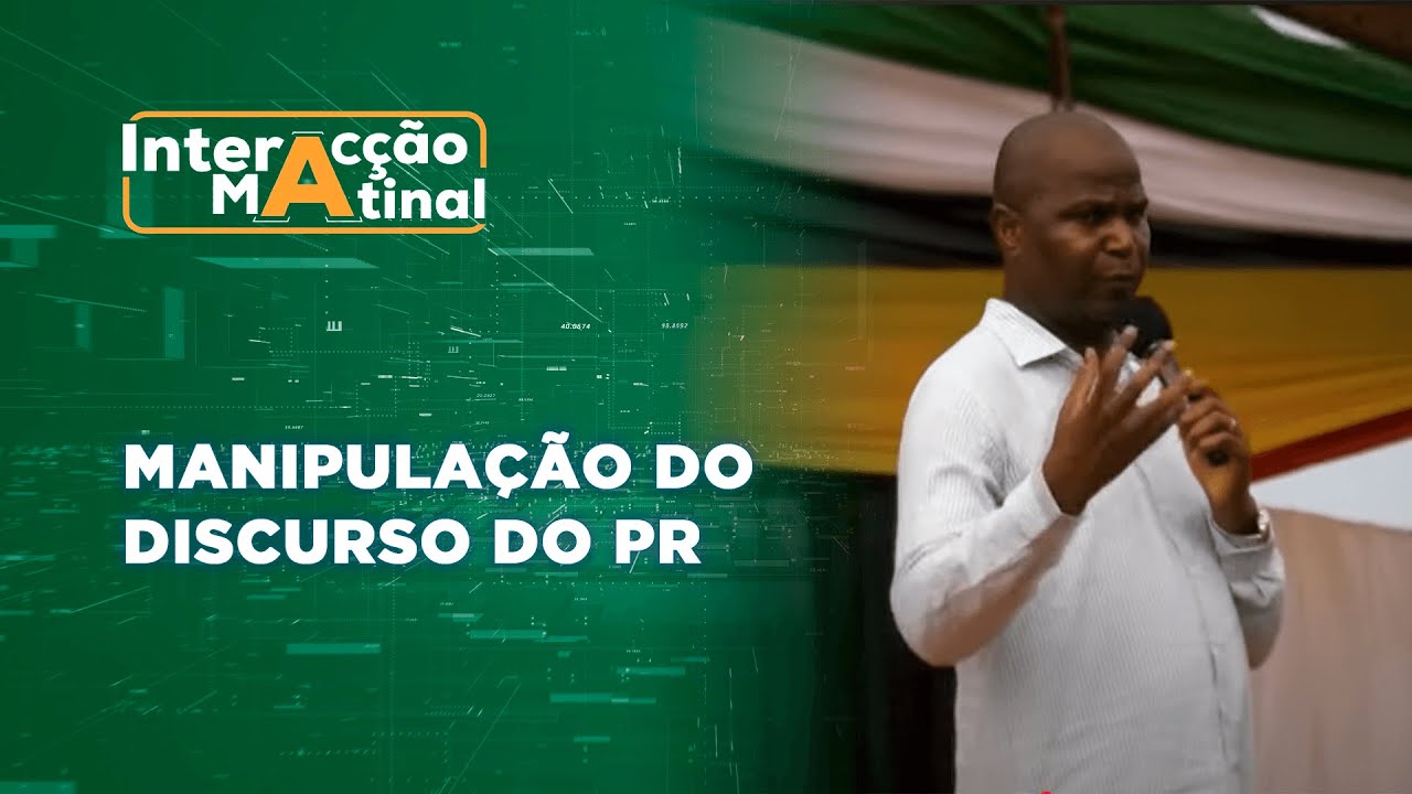 #interacçãomatinal: Presidente da República esclarece manipulação do seu discurso em Pemba