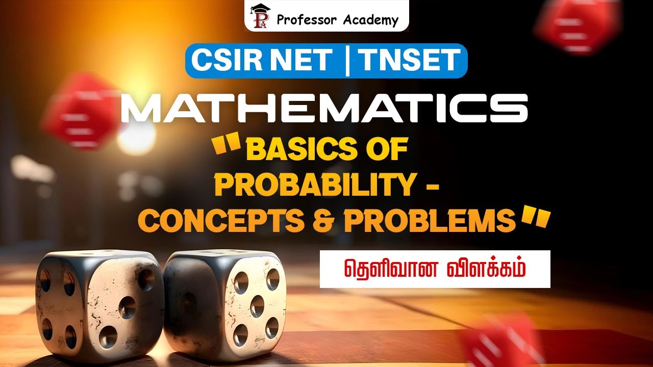 CSIR NET/ TNSET Mathematics | Basics of Probability | Concepts and Problems | Clear Explanation