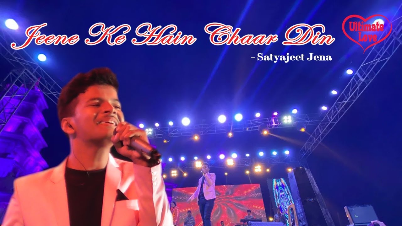 Jeene Ke Hain Chaar Din | Mujhse Shaadi Karogi | Satyajeet Jena | Stage Performance | Live