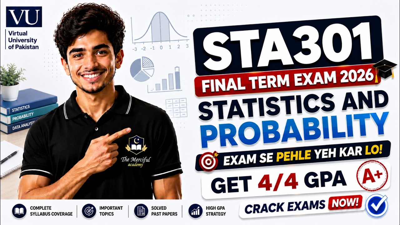 STA301 Final Term Preparation 2026 | STA301 Final Term Paper 2026  | The Merciful Academy