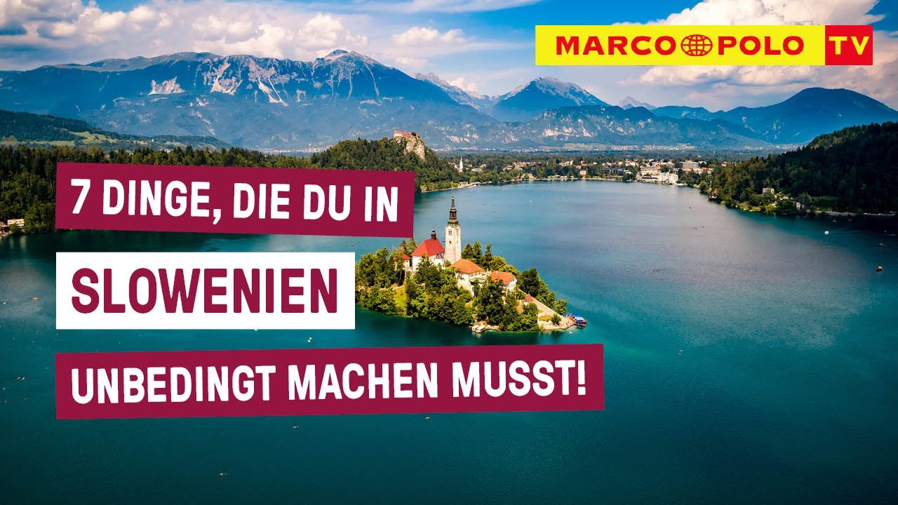 7 Dinge, die du in SLOWENIEN unbedingt machen musst!