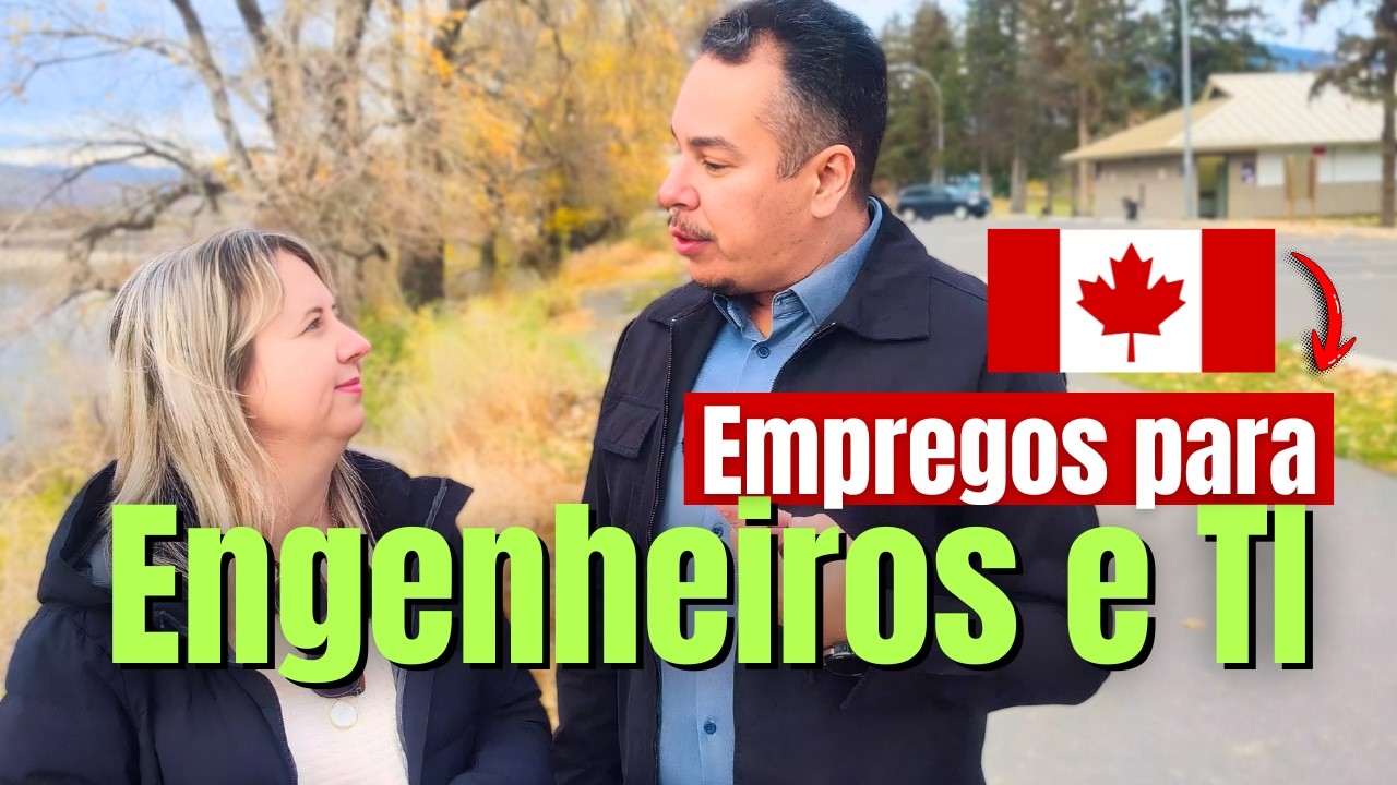 Engenharia e Tecnologia no Canadá - Oportunidade para Trabalhar e Morar no Canadá em 2026!