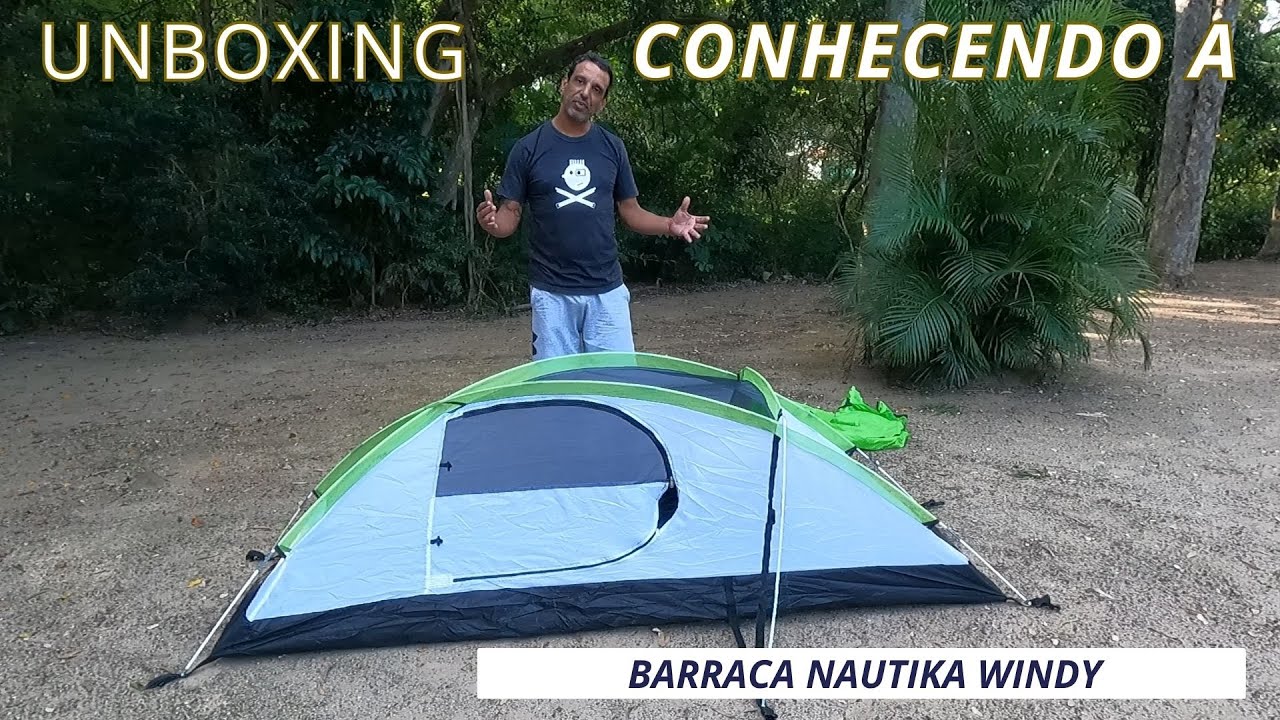 Unboxing !!!! Conhecendo a barraca Nautika Windy.