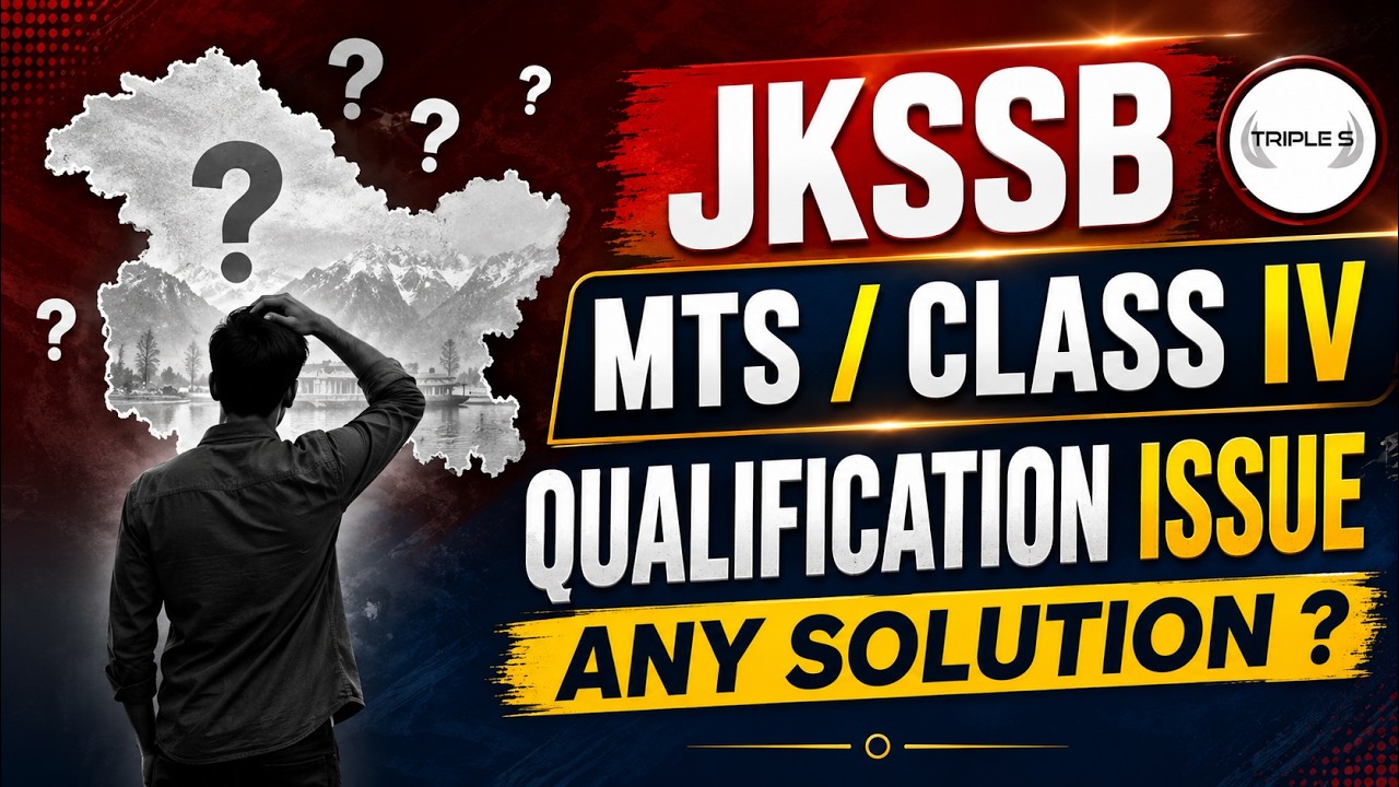 JKSSB MTS / Class IV Qualification Issue - Any Solution? @TripleSClasses