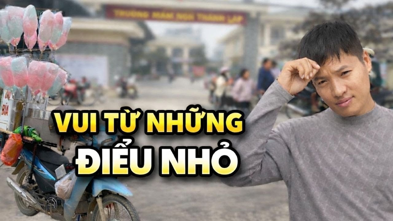 Không Cần Gì Lớn Lao Vui Từ Những Điều Nhỏ Thôi