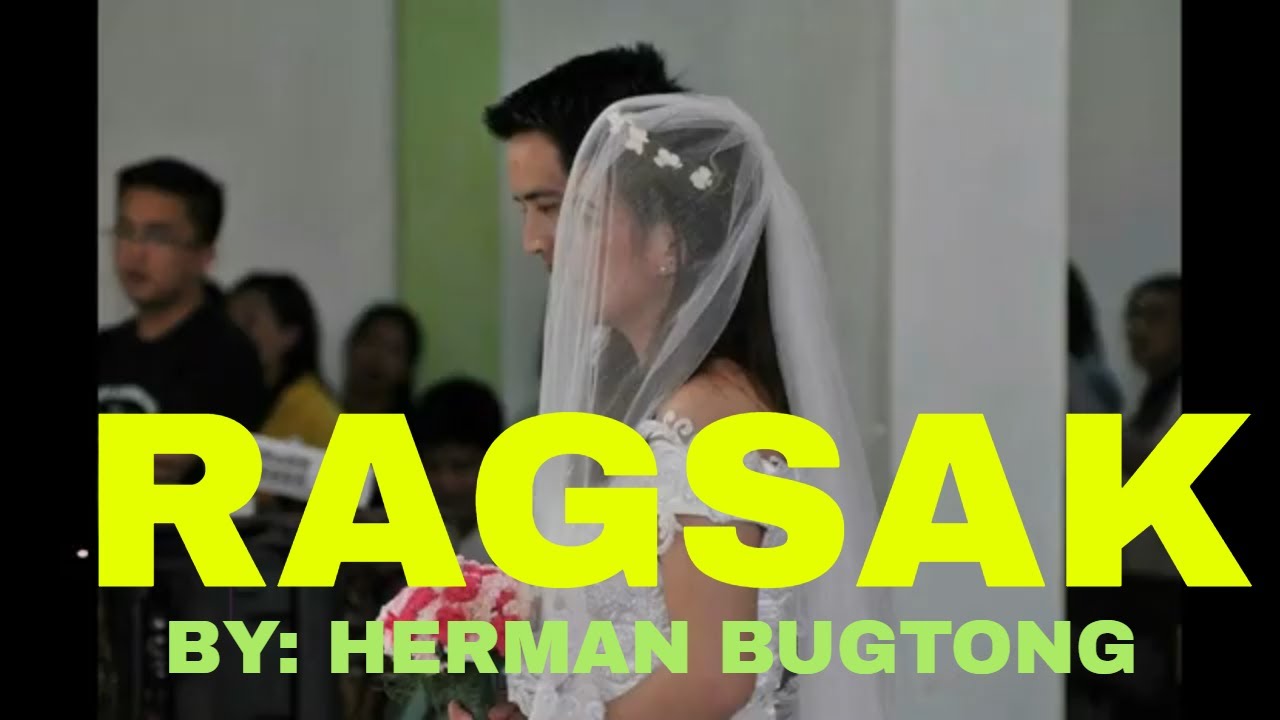 RAGSAK by: Herman Bugtong/BESTofHermanBugtongSongs/IgorotWeddingSongs