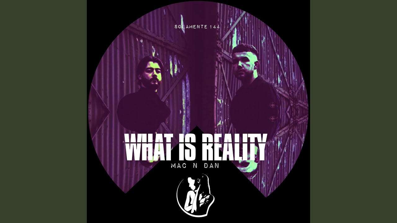What Is Reality