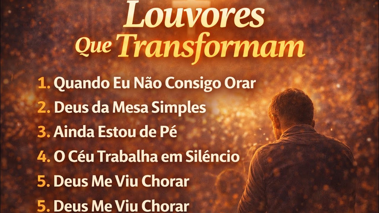 LOUVORES QUE TRANSFORMAM