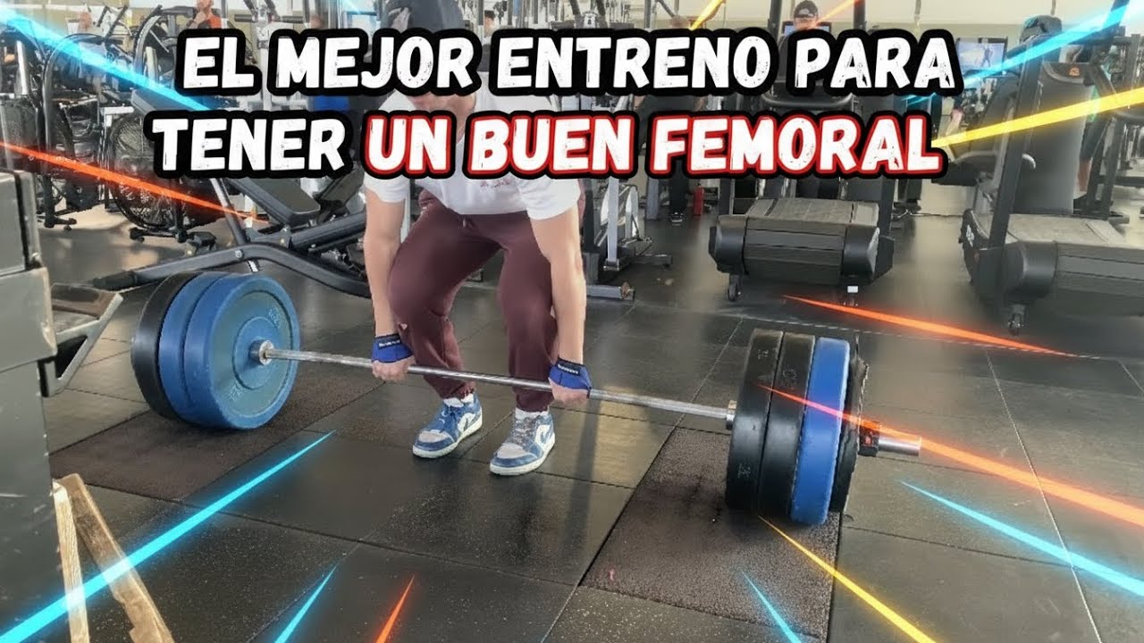 Entreno de femoral para tenerlo bien