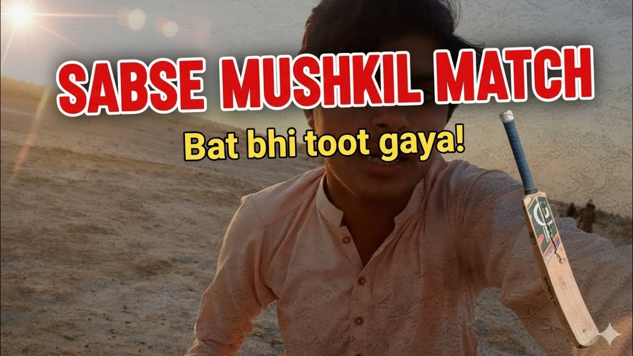 SAB SE MUSHKIL MATCH bat bhi toot GaYa '' Cricket🏏 ToRNAMANT Full video🎥🔥🔥