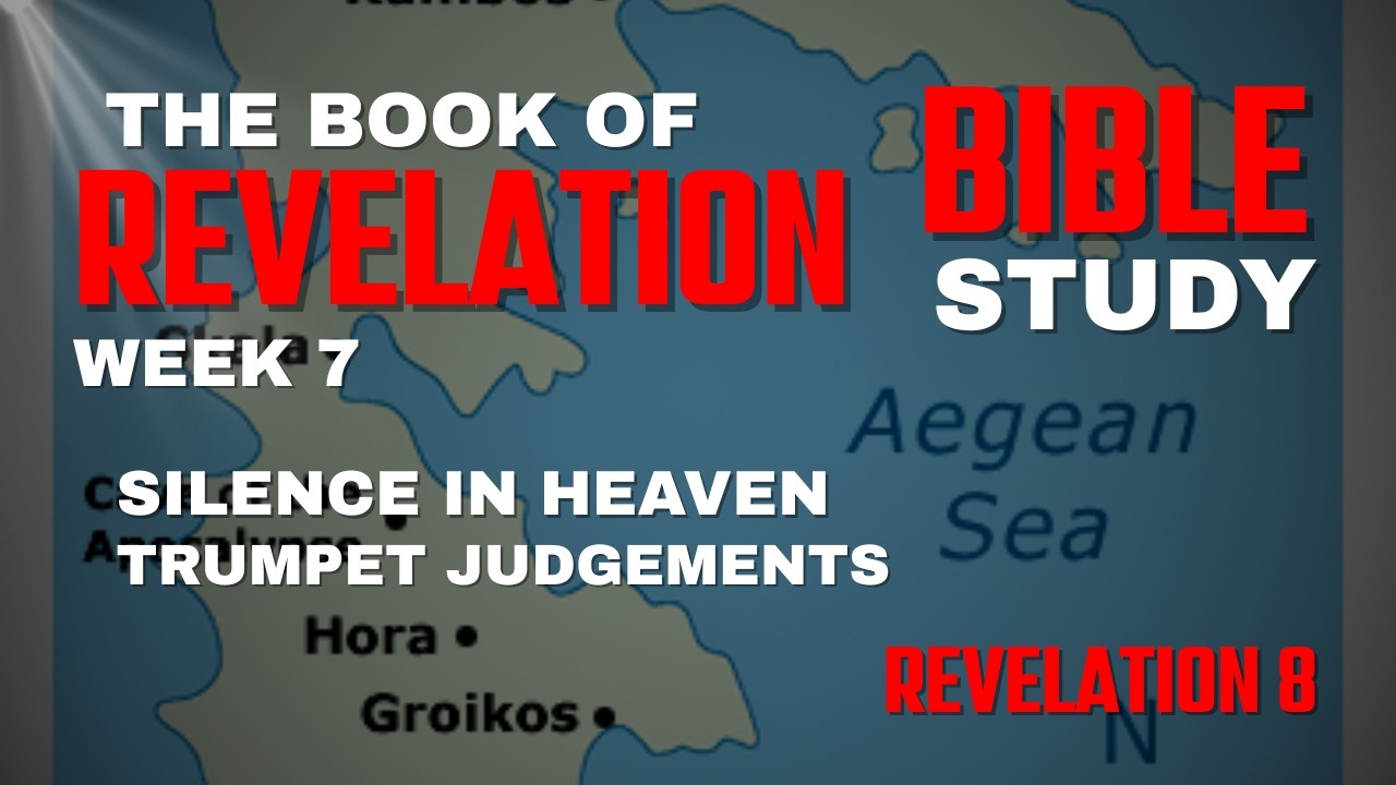 Silence in Heaven & The First Four Trumpets | Revelation 8 Bible Study (KJV)