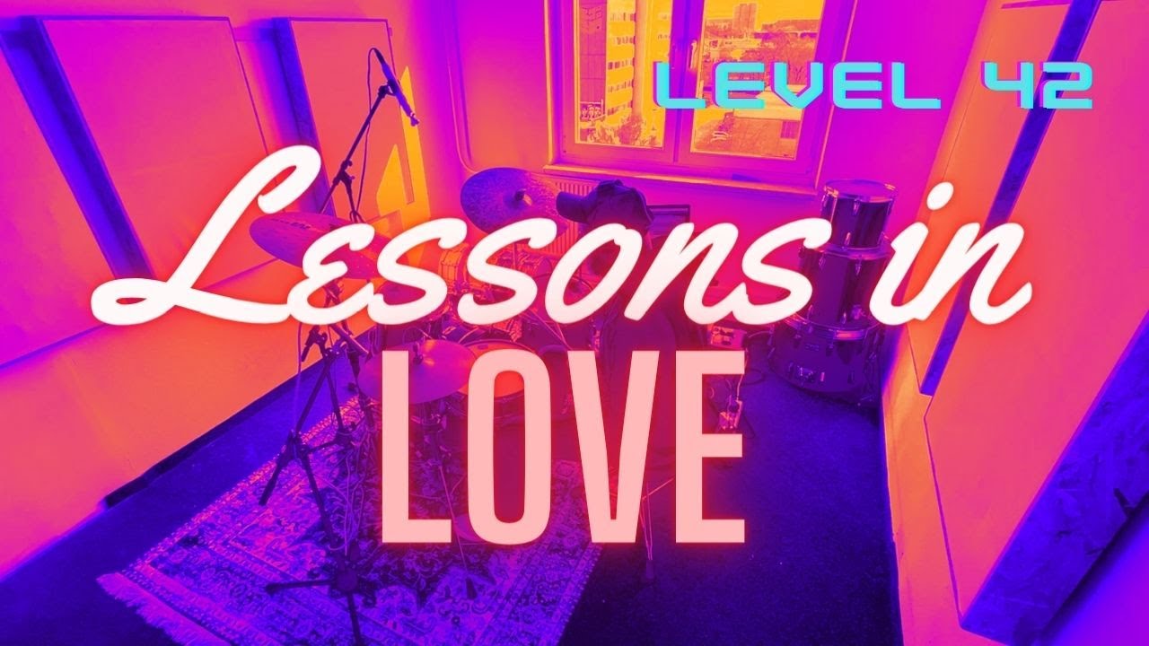LEVEL 42 - LESSONS IN LOVE - DRUMCOVER