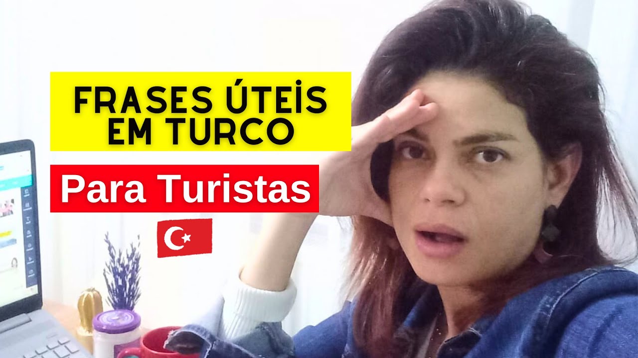 Turquia para iniciantes Frases em Turco que você precisa saber para aproveitar sua viagem na Turquia