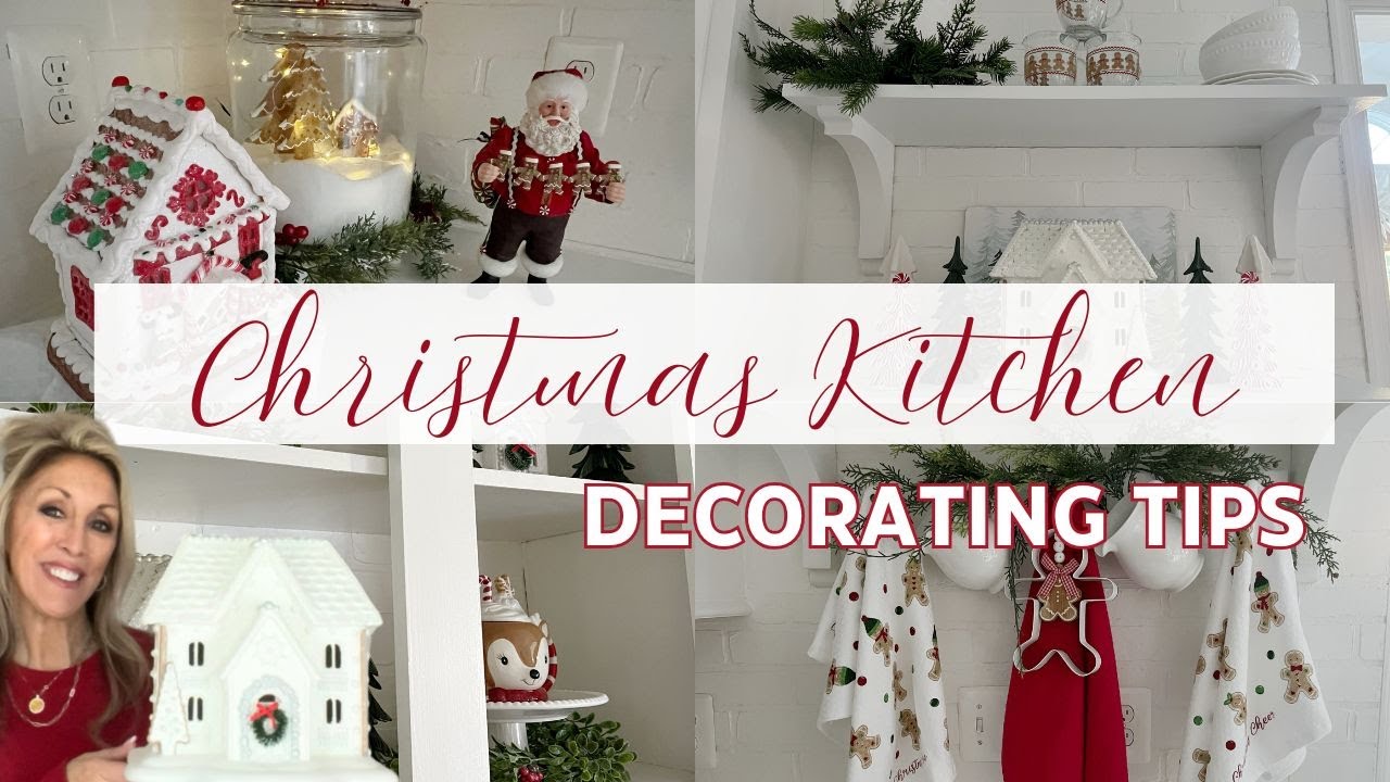 🎄2024🎄 CHRISTMAS KITCHEN DECORATE WITH ME | DECORATING IDEAS FOR YOUR COUNTERS AND SHELVES
