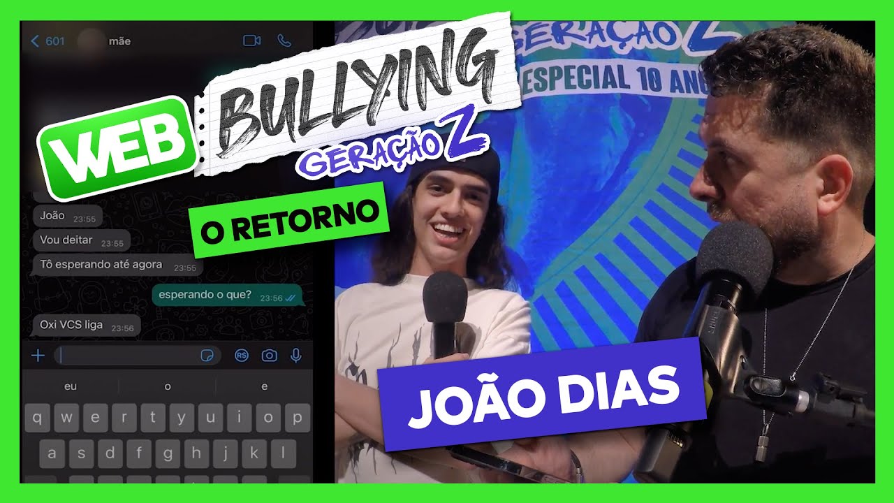 WEBBULLYING COM GERA&Ccedil;&Atilde;O Z #1 | JO&Atilde;O DIAS