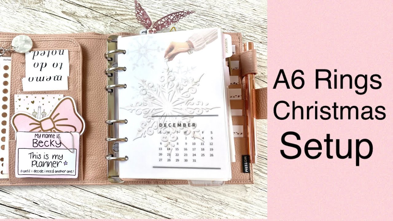 A6 rings  || DECEMBER SETUP & FLIP || CHRISTMAS PLANNING