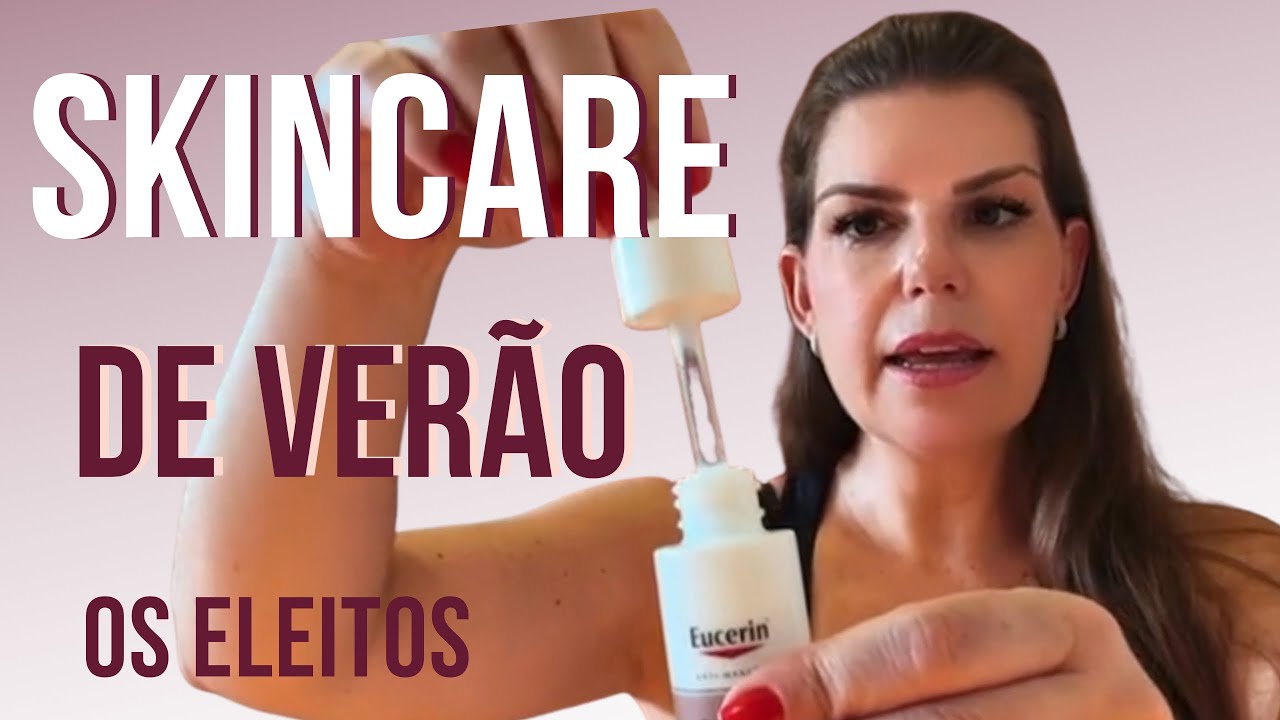 Os produtos que eu escolhi para a rotina de Skincare de verão
