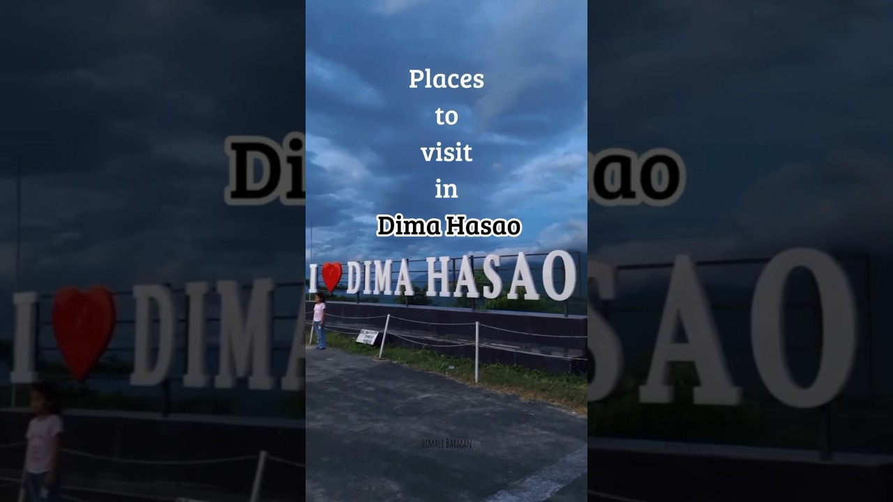 Places to Visit in Dima Hasao| Himali Barman #dimahasao #travel #like  #shorts  #panimur #umrangso