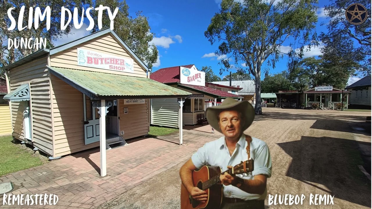 Slim Dusty - Duncan (Black Forest Blue Bop Remix)
