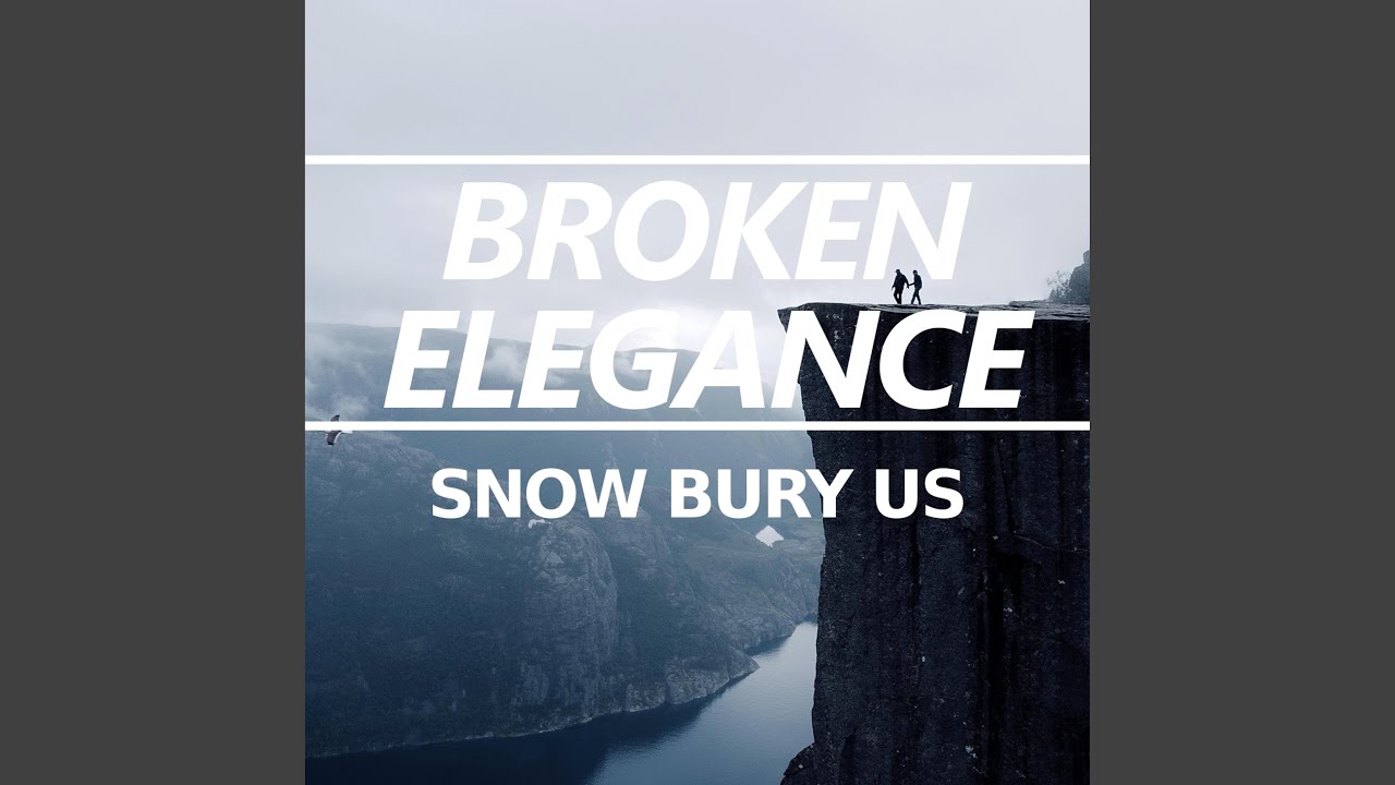 Snow Bury Us