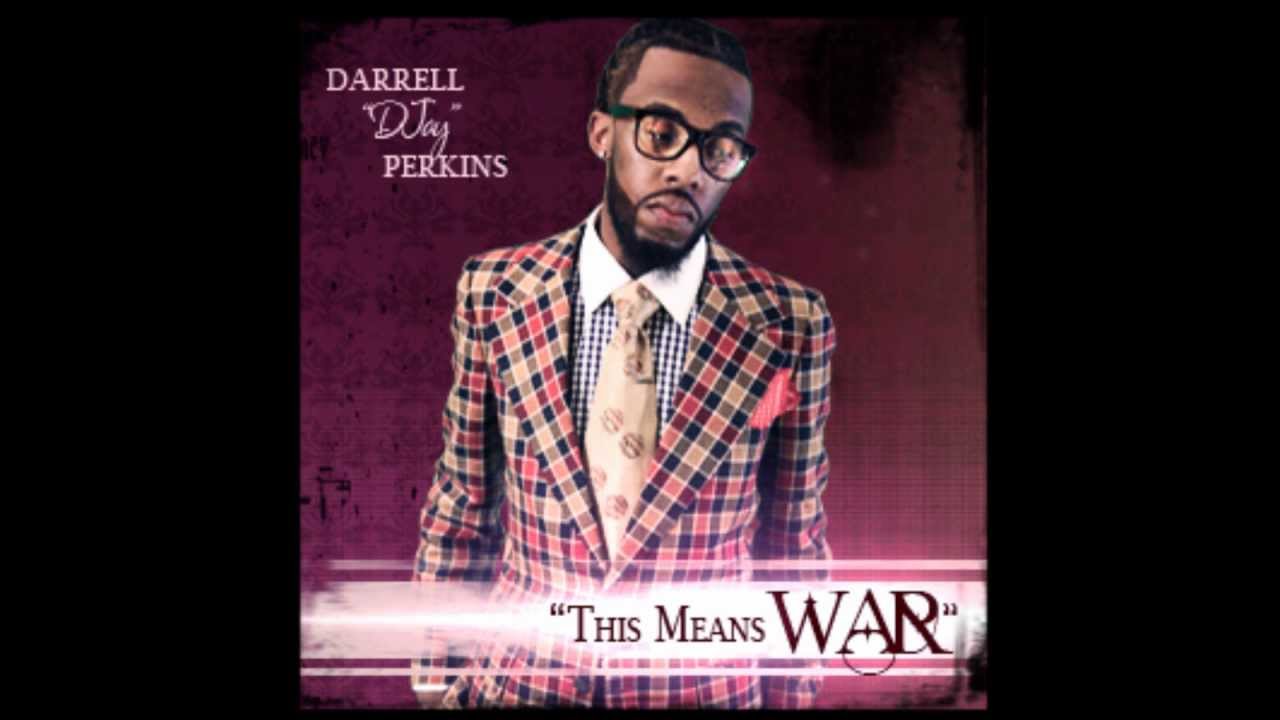 Darrell "DJay" Perkins - "This Means War" (Praise Break)