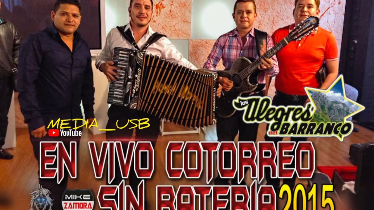Los Alegres Del Barranco - En Vivo sin Bateria 2015