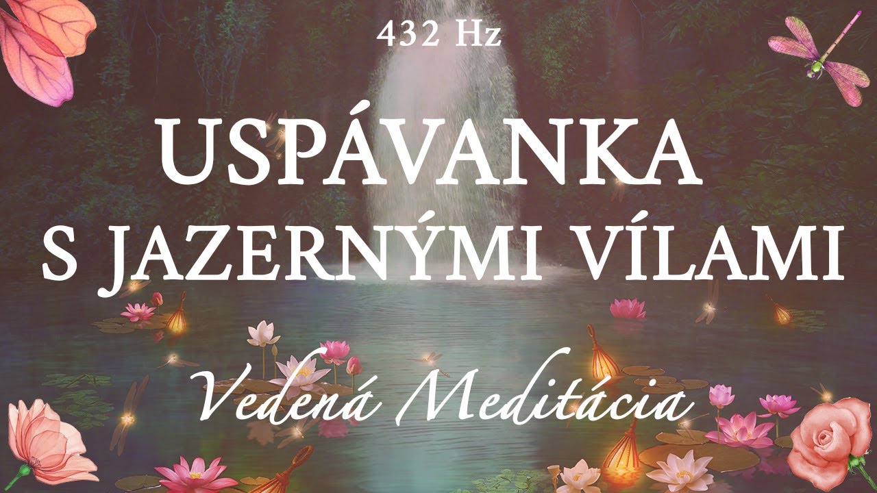 Meditácia pre výživujúci spánok s jazernými vílami (432Hz) -  Uspávanka pre dospelých🧚‍♂️
