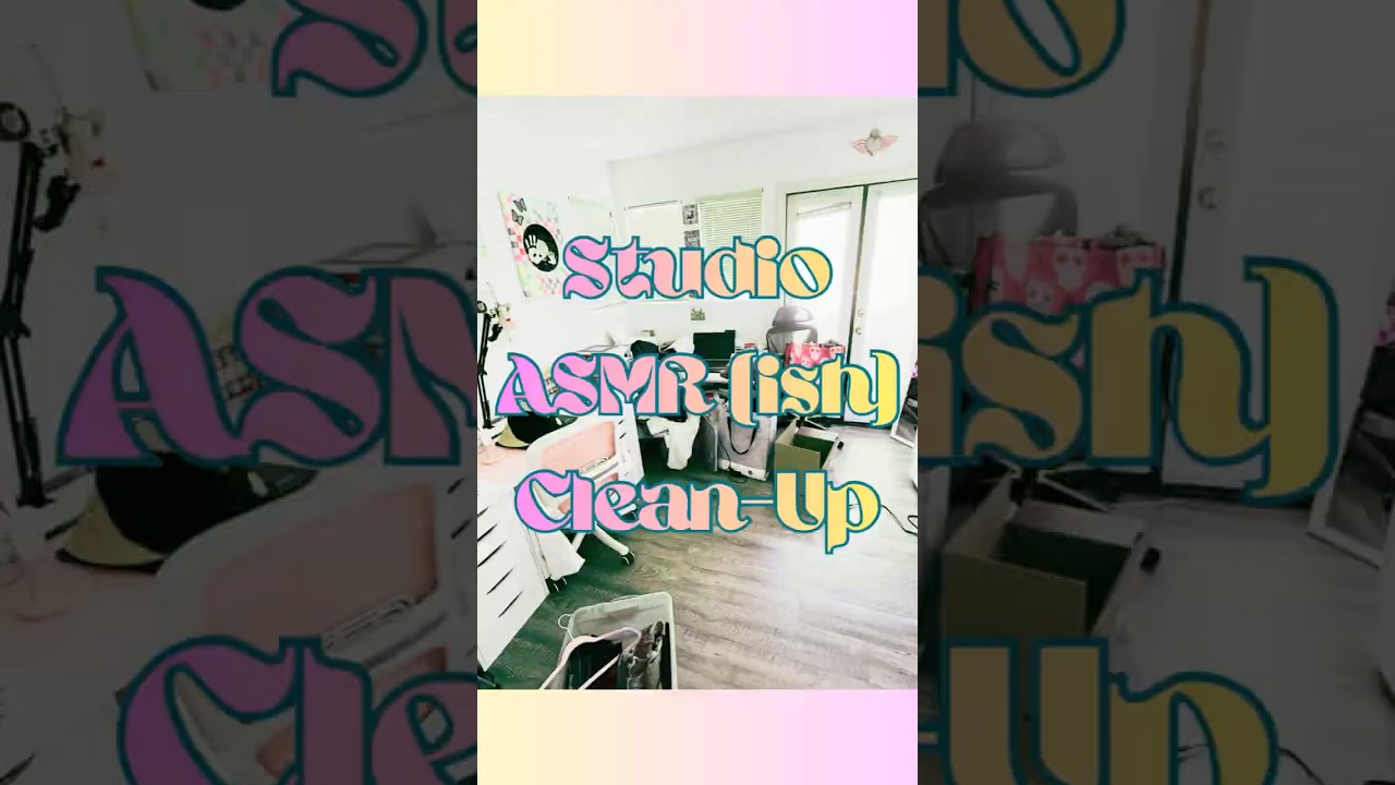 Studio ASMR Clean-Up