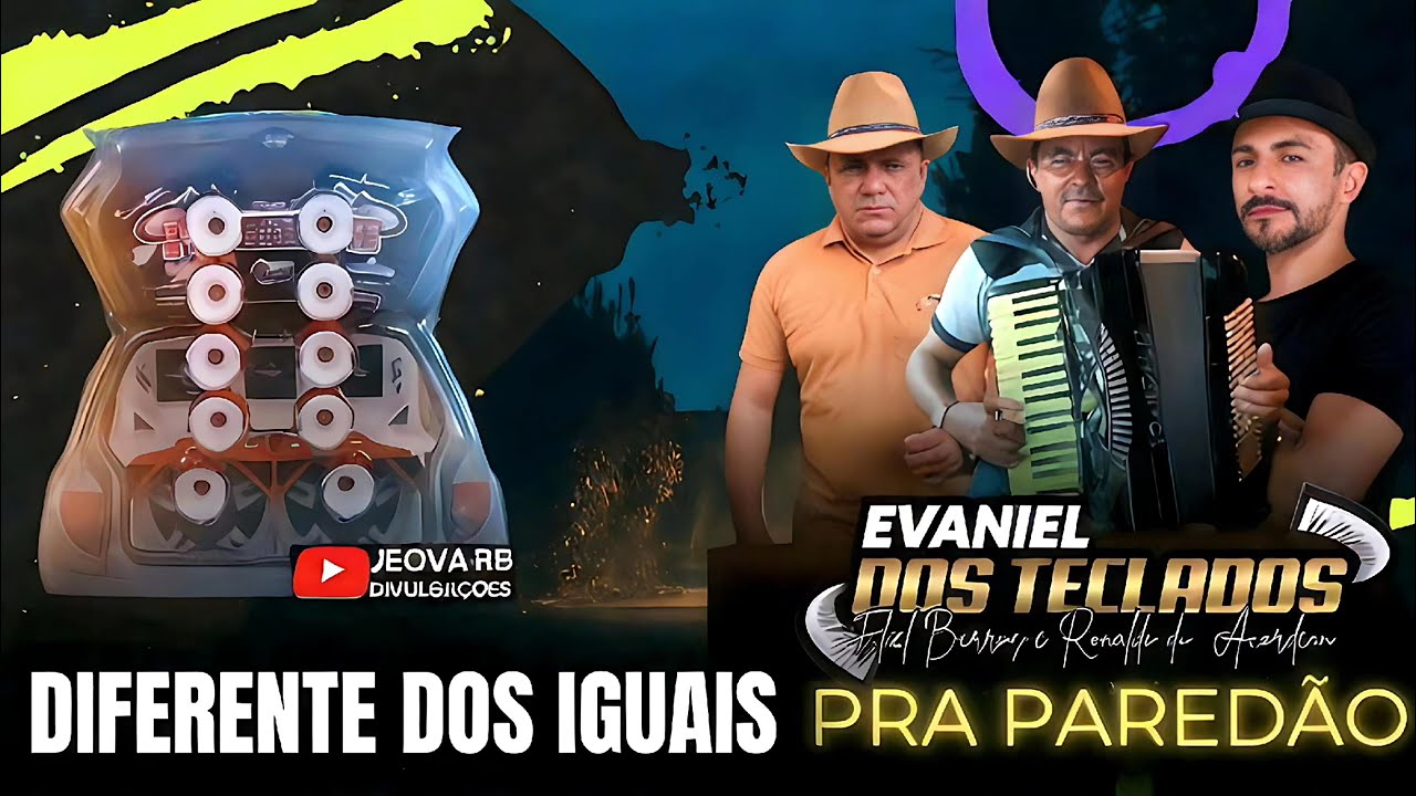 EVANIEL DOS TECLADOS E RONALDO DO ACORDEON E ELIEL BARROS DIFERENTE DOS IGUAIS | JANEIRO 2025