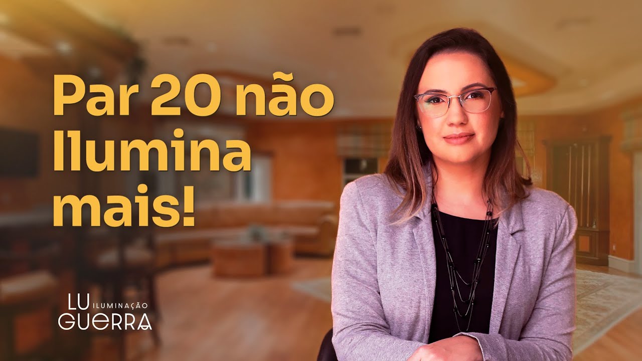 Par 20 n&atilde;o ilumina mais