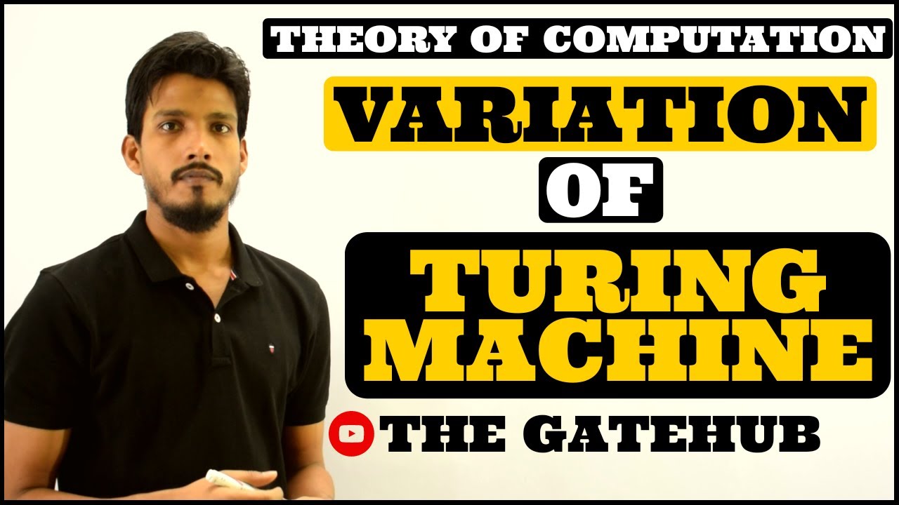 Variation of Turing Machine | Turing Machine | Automata Theory