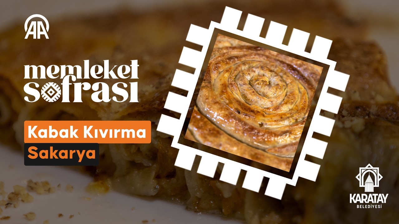 Memleket Sofrası: Sakarya kabak kıvırma
